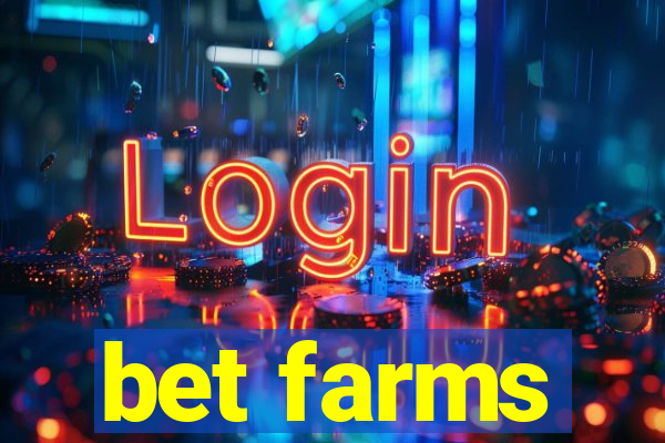 bet farms